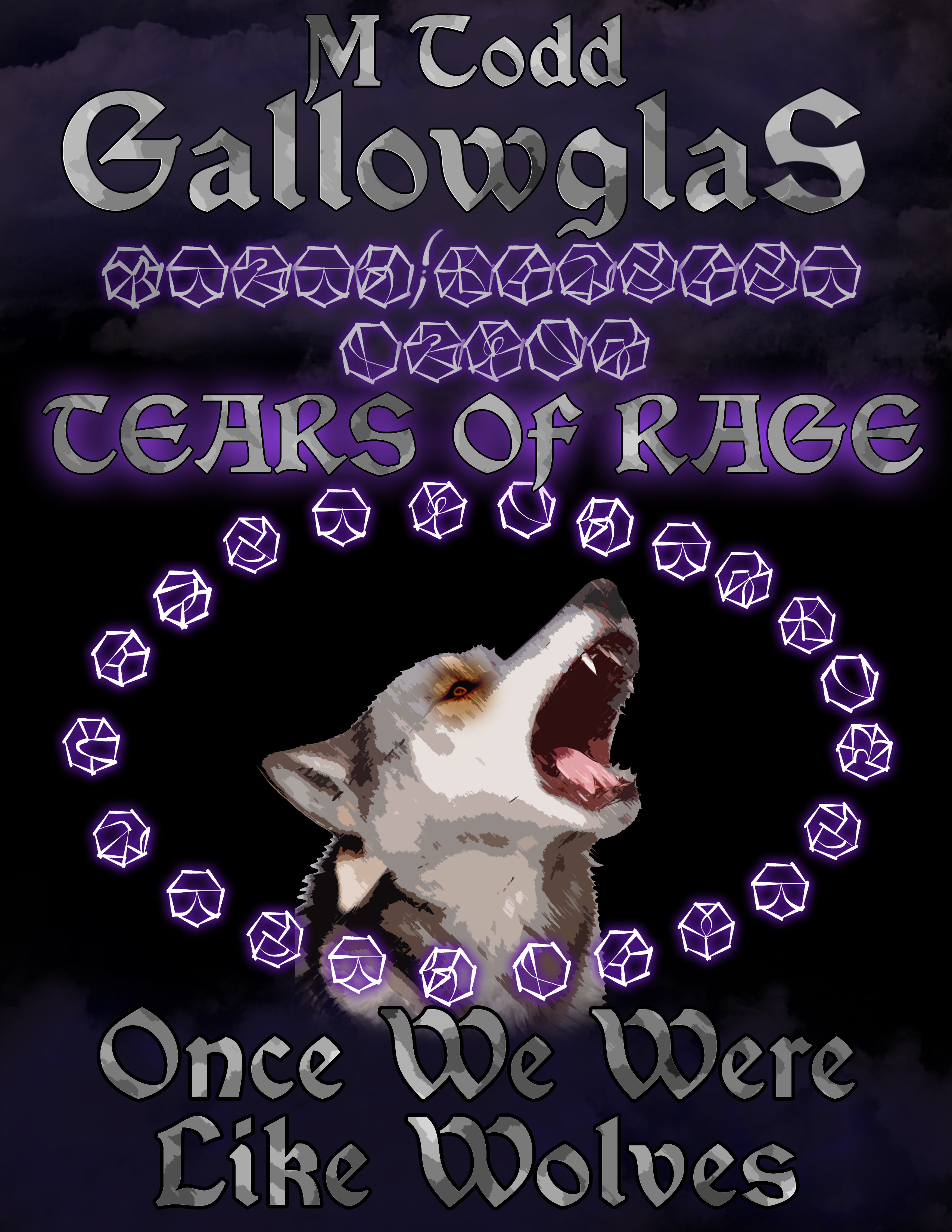 Cover for M. Todd Gallowglas' "Once We Were Like Wolves", in the Tears of Rage series.